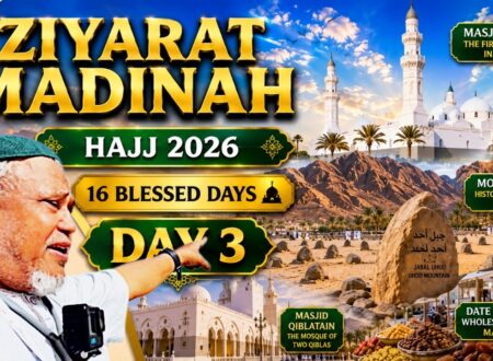 Madinah Ziyarat journey during Hajj 2026, featuring Islamic landmarks and historic sites in Madinah, Saudi Arabia.