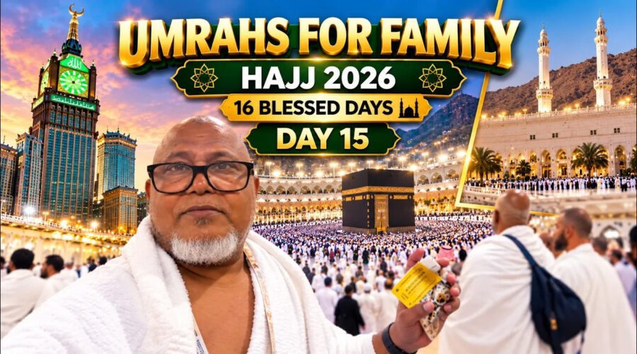 16 Blessed Days | Day 15 in Makkah: Three Umrahs for My Family | Hajj 2026